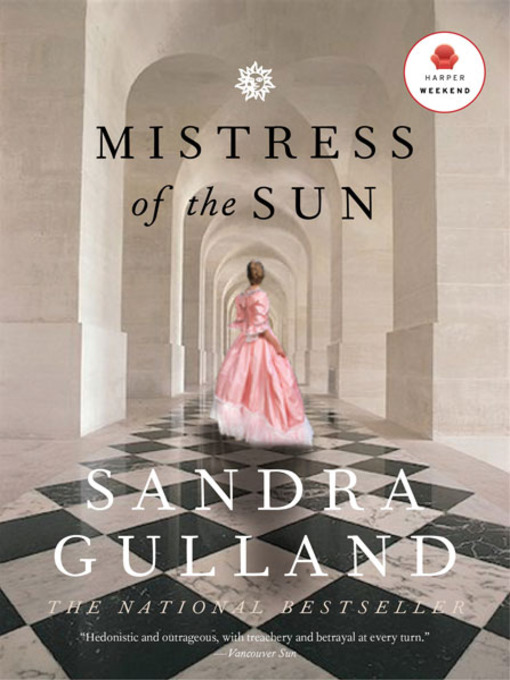 Title details for Mistress of the Sun by Sandra Gulland - Available